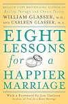 Eight Lessons for a Happier Marriage