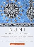 Rumi Bridge To The Soul Journeys Into The Music And Silence Of The Heart