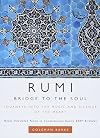 Rumi: Bridge to the Soul: Journeys into the Music and Silence of the Heart