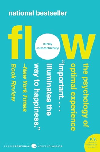 Flow: The Psychology of Optimal Experience (Harper Perennial Modern Classics)