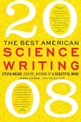 The Best American Science Writing 2008 (By: Jesse Cohen,Sylvia Nasar,Jerome Groopman) cover