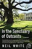 In The Sanctuary Of Outcasts A Memoir Ps