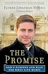 The Promise: God's Purpose and Plan for When Life Hurts