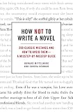 How Not to Write a Novel