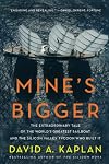 Mine's Bigger: Tom Perkins and the Making of the Greatest Sailing Machine Ever Built