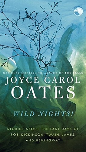 Wild Nights! (By: Joyce Carol Oates) cover