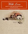 With Love: Artists' Letters and Illustrated Notes