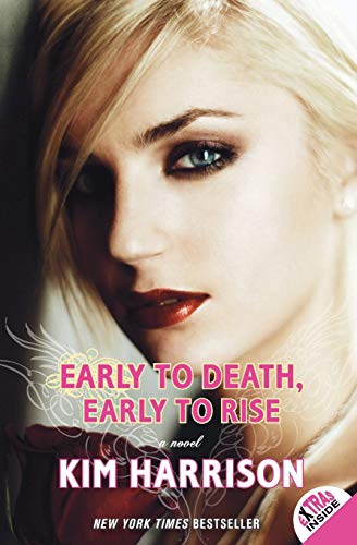 Early to Death, Early to Rise (By: Kim Harrison) cover