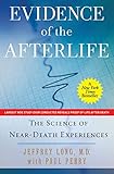 Evidence Of The Afterlife The Science Of Neardeath Experiences