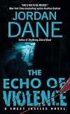The Echo of Violence (Sweet Justice)