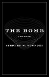 The Bomb: A New History