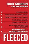 Fleeced: How Barack Obama, Media Mockery of Terrorist Threats, Liberals Who Want to Kill Talk Radio, the Do-Nothing Congress, Companies That Help Iran, and Washington Lobbyists for Foreign Governments Are Scamming Us ... and What to Do About It