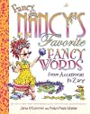 Fancy Nancy's Favorite Fancy Words: From Accessories to Zany
