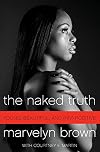 The Naked Truth: Young, Beautiful, and (HIV) Positive