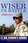 Wiser in Battle: A Soldier's Story