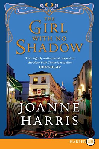 The Girl With No Shadow by Harris, Joanne