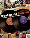 Worlds of Sound: The Story of Smithsonian Folkways