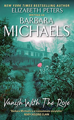 Vanish with the Rose (By: Barbara Michaels) cover