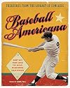 Baseball Americana: Treasures from the Library of Congress