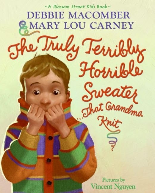 The Truly Terribly Horrible Sweater...That Grandma Knit book cover