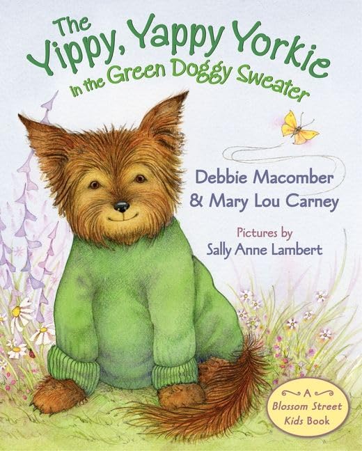 The Yippy, Yappy Yorkie in the Green Doggy Sweater book cover