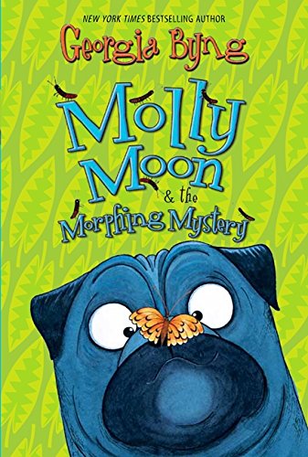 Molly Moon & the Morphing Mystery cover