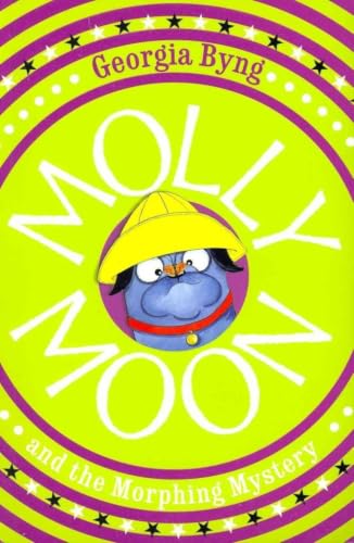 Molly Moon & the Morphing Mystery book cover