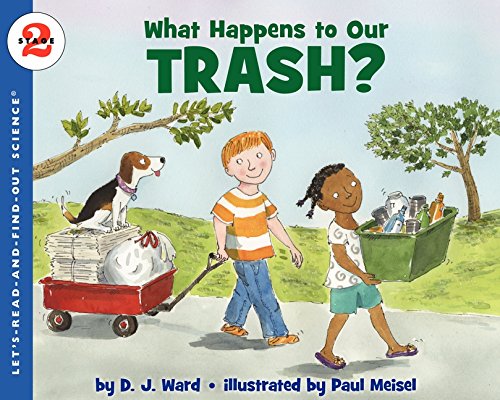 What Happens to Our Trash? (By: D. J. Ward) cover