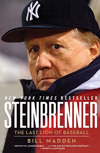 Steinbrenner: The Last Lion of Baseball book cover