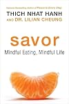Savor: Mindful Eating, Mindful Life