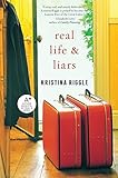 Real Life and Liars