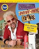 Diners, Drive-ins and Dives: An All-American Road Trip . . . with Recipes!