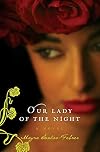 Our Lady of the Night: A Novel