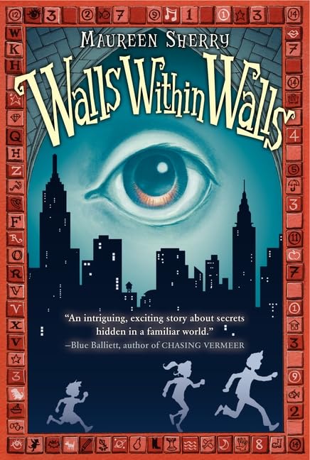 Cover of Walls Within Walls: A Mystery Adventure about Family Secrets and Hidden Treasures for Children (Ages 8-12) by Maureen Sherry