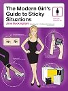 The Modern Girl's Guide to Sticky Situations (Modern Girl's Guides)