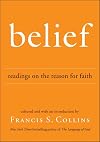 Belief: Readings on the Reason for Faith