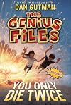 The Genius Files #3: You Only Die Twice