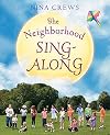 The Neighborhood Sing-Along