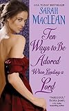 Ten Ways to Be Adored When Landing a Lord