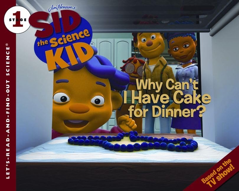 Why Can't I Have Cake for Dinner? book cover