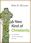 A New Kind of Christianity: Ten Questions That Are Transforming the Faith