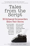 Tales From The Script 50 Hollywood Screenwriters Share Their Stories