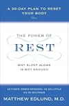 The Power of Rest: Why Sleep Alone Is Not Enough. A 30-Day Plan to Reset Your Body