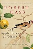 The Apple Trees At Olema New And Selected Poems