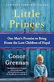 Little Princes One Mans Promise To Bring Home The Lost Children Of Nepal