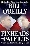 Pinheads and Patriots : Where You Stand in the Age of Obama