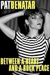 Between a Heart and a Rock Place: A Memoir