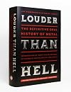 Louder Than Hell: The Definitive Oral History of Metal