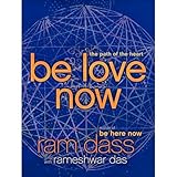 Be Love Now The Path Of The Heart