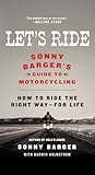 Lets Ride Sonny Bargers Guide To Motorcycling